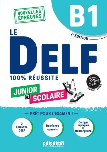 Le DELF Junior et Scolaire B1 100% Réussite + audio download