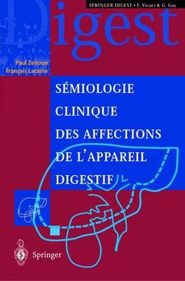 Sa(c)Miologie Clinique Des Affections de L'Appareil Digestif
