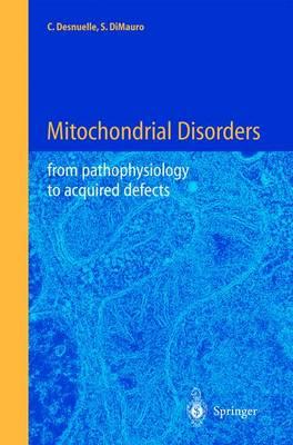 Mitochondrial Disorders: From Pathophysiology to Acquired Defects