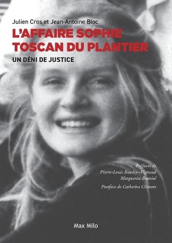L'affaire Sophie Toscan du Plantier: Un déni de justice