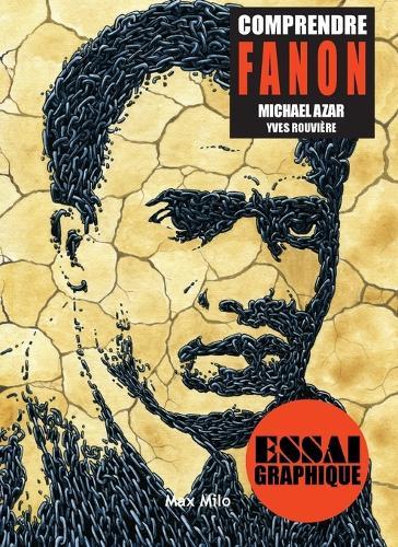Comprendre Fanon: Vers un nouvel humanisme