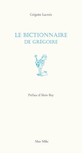 Le bictionnaire de Grégoire
