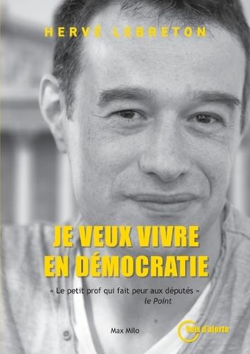 Je veux vivre en démocratie
