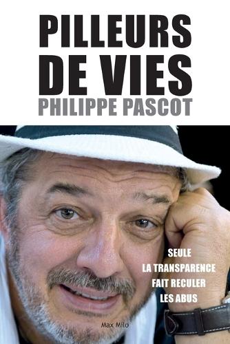 Pilleurs de vies: Seule la transparence fait reculer les abus