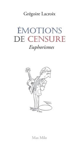 Émotions de censure: Euphorismes