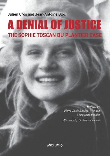 A Denial of Justice: The Sophie Toscan du Plantier Case