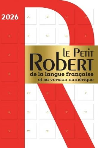Le Petit Robert de la langue francaise et sa version numerique - 2026: Hardback Desk Edition including free access to the online dictionary for 36 months
