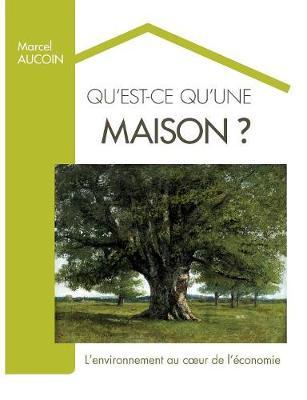 Qu'est-Ce Qu'une Maison?