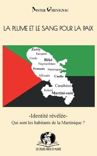 La plume et le sang pour la paix: Identité révélée