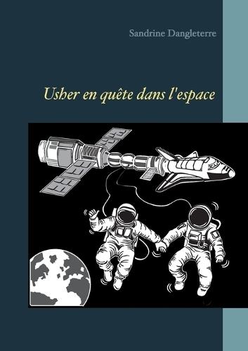 Usher en quête de l'espace