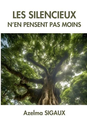 Les Silencieux n'en pensent pas moins