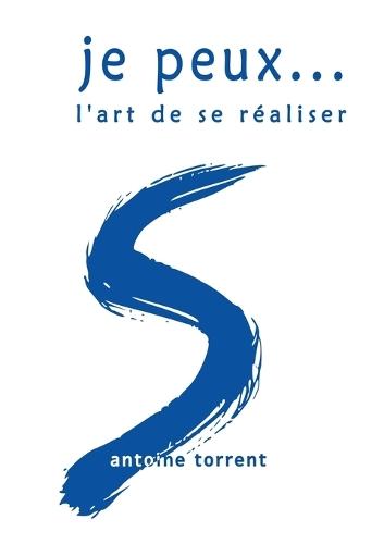 je peux..: l'art de se réaliser