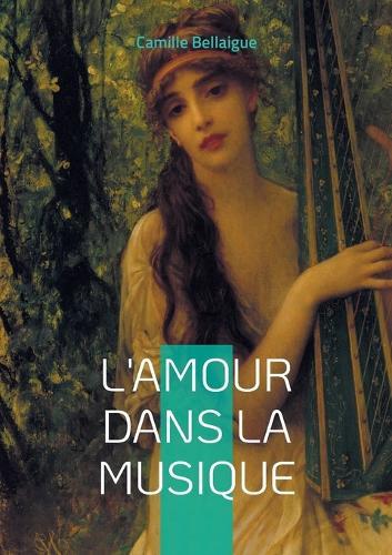 L'Amour dans la musique: Voyage passionnant à travers l'histoire de la musique romantique et l'expression des émotions amoureuses