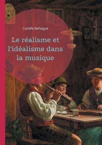 Le réalisme et l'idéalisme dans la musique: Une exploration des courants philosophiques du réalisme et de l'idéalisme dans la musique à travers les époques