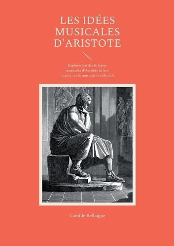 Les idées musicales d'Aristote: Exploration des théories musicales d'Aristote et leur impact sur la musique occidentale
