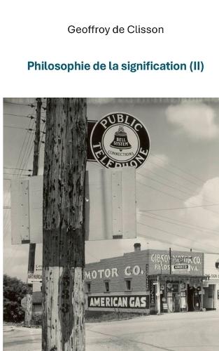 Philosophie de la signification II