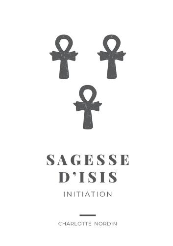 Sagesse d'Isis: Initiation
