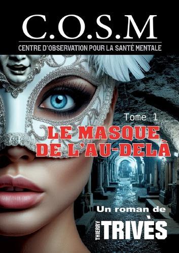 Le Masque de l'au-delà: C.O.S.M.