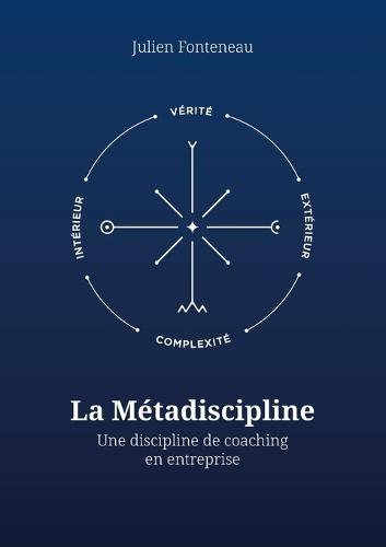 La Métadiscipline: Une discipline de coaching en entreprise