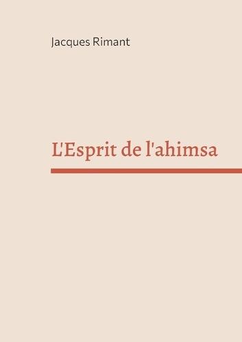 L'Esprit de l'ahimsa