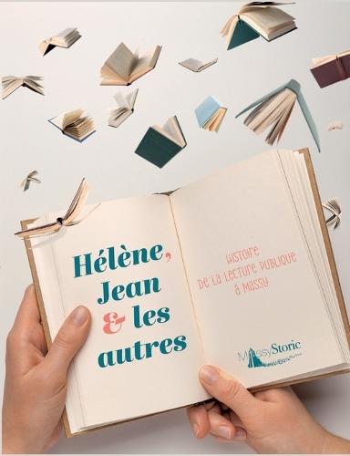 Hélène, Jean et les autres: Histoire de la lecture publique à Massy