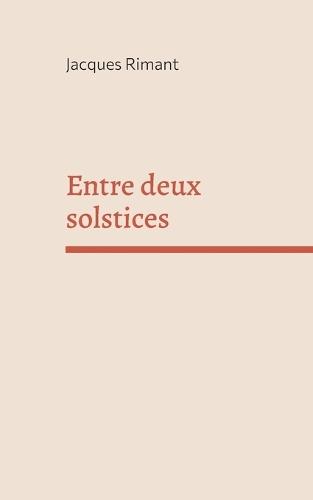 Entre deux solstices
