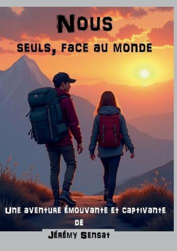 Nous seuls, face au monde