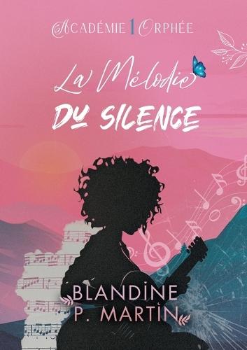 Académie Orphée - 1. La mélodie du silence