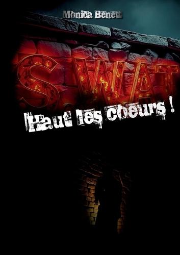 Swat: Hauts les coeurs