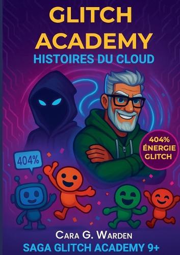 Glitch Academy: Histoires du Cloud