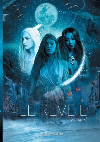 Le réveil: Chaos