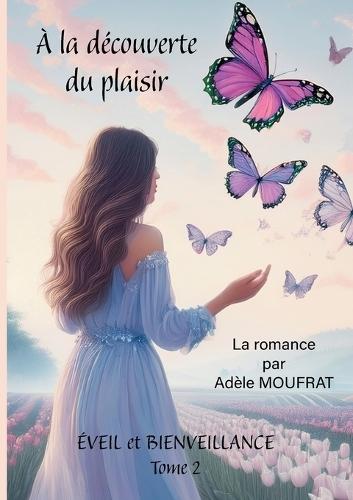 A la découverte du plaisir