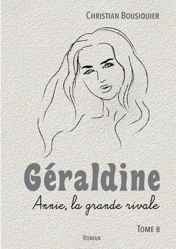 Géraldine: Annie, la grande rivale