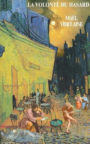 La volonté du hasard