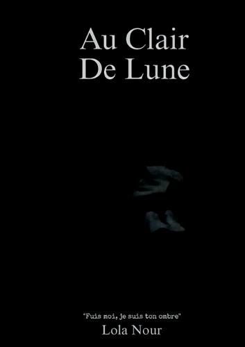 Au Clair De Lune: Un roman psychologique poignant