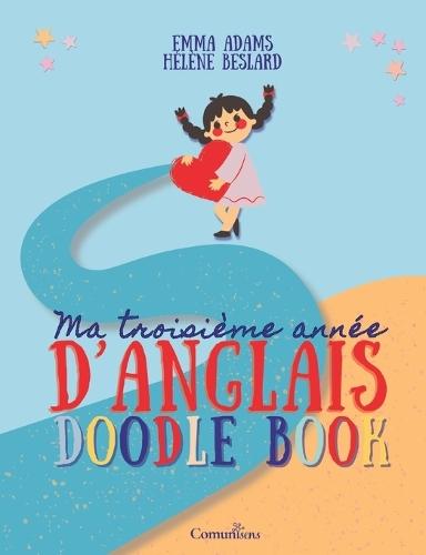 Ma troisième année d'anglais - Doodle Book