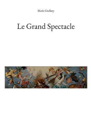 Le Grand Spectacle