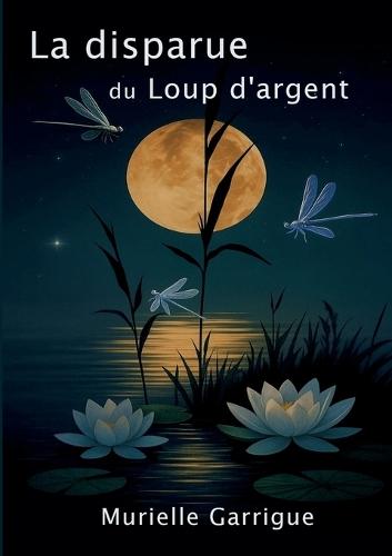 La disparue du Loup d'Argent