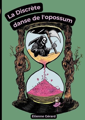 La Discrète danse de l'opossum