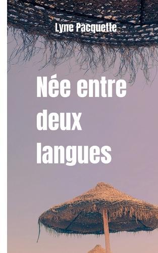 Née entre deux langues