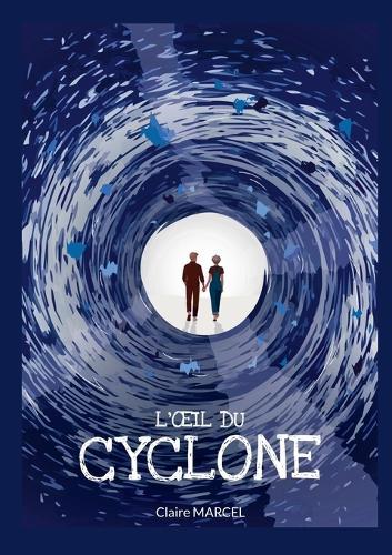 L'oeil du cyclone