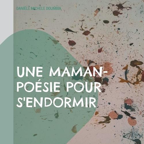 Une maman-poésie pour s'endormir