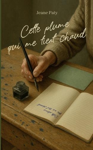 Cette plume qui me tient chaud