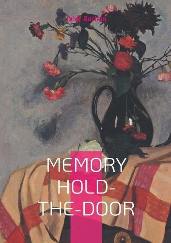 Memory Hold-the-Door: Public Service, Literary Life, and Reflections on 20th-Century History