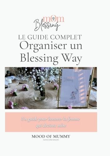 Organiser un blessing way: Un guide pour honorer la femme qui devient mère