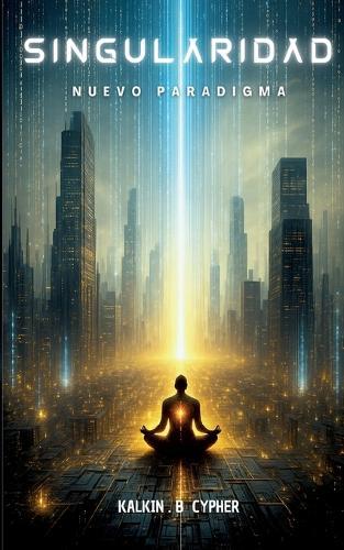 Singularidad: Nuevo paradigma