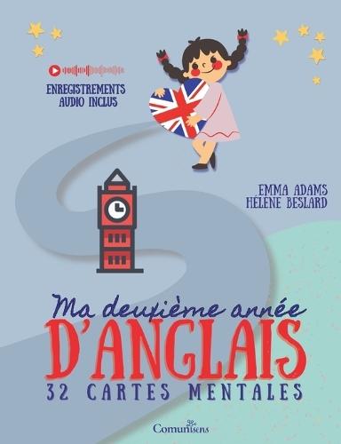Ma deuxième année d'anglais: 32 cartes mentales