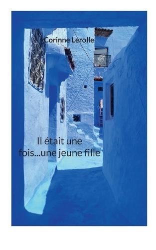 Il était une fois...une jeune fille