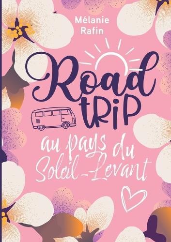 Road trip au pays du Soleil-levant