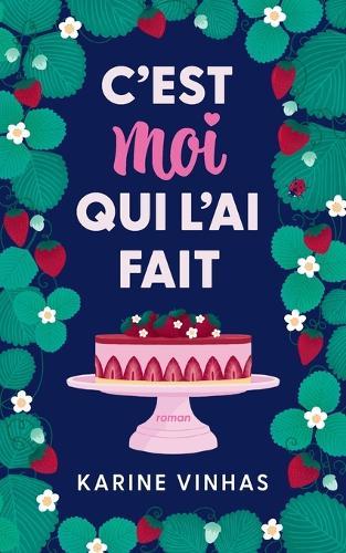 C'est moi qui l'ai fait